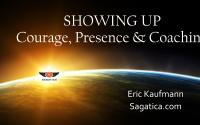 Showing up: Courage, Presence, and Power in Coaching Relationships - Eric Kaufmann